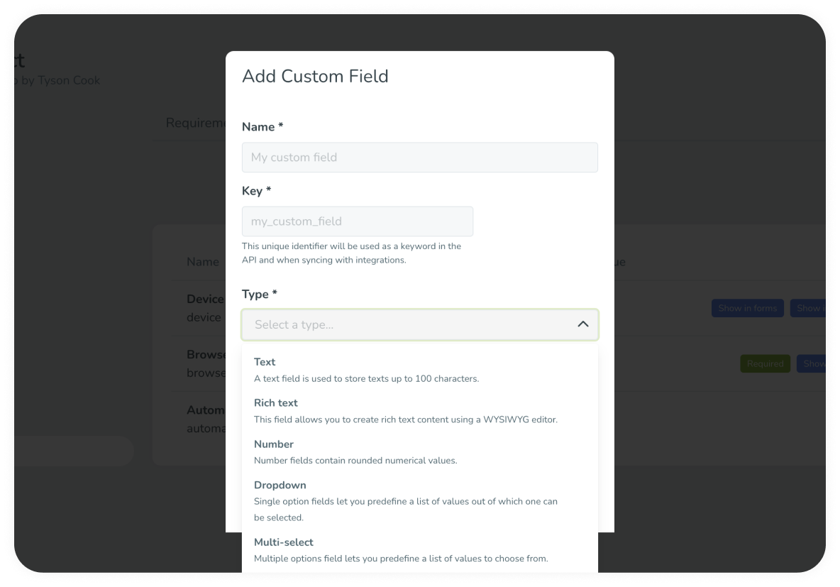 TestMonitor gives your team the flexibility to create custom fields for requirements, risks, test cases, test runs, issues, and more