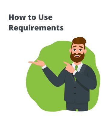How to Use Requirements
