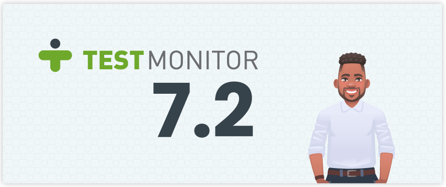 Introducing TestMonitor 7.2